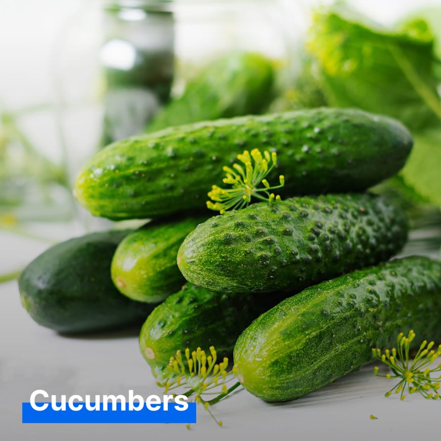 Cucumbers